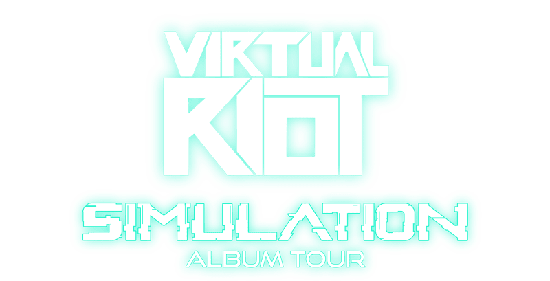 Virtual Riot - Simulation Tour